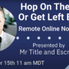 Hop on the Train or Get Left Behind webinar title screen about remote online notarization by Mr Title and Escrow