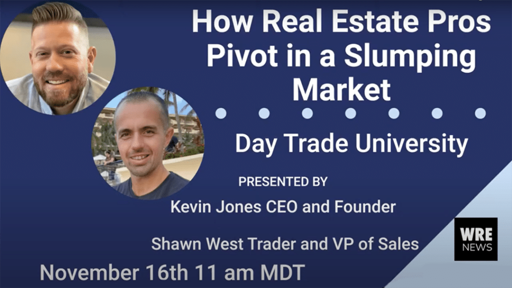 How Real Estate Pros Pivot in a Slumping Market by day Trade University