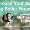 Increase Real Estate Sales Using Seller Financing Expert Webinar Series Intro Screen with Photo of Trent Hendry Mr. Title